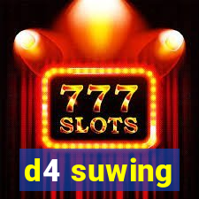 d4 suwing
